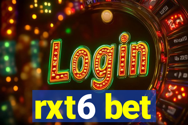 rxt6 bet